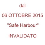 Dal 6 Ott '15 Safe Harbour invalidato - ComputArte Urheberrecht