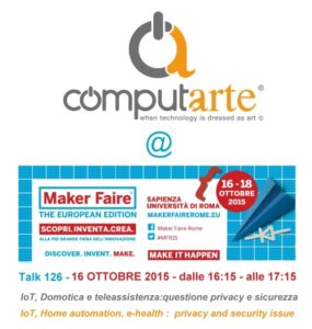 Invito ComputArte alla Maker Faire 16 Ottobre 2015 #MFR15